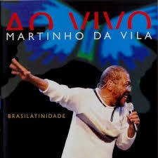 Martinho da Vila - Brasilatinidade Ao Vivo