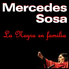 Mercedes Sosa 1994 - En Familia - Na compra de 15 álbuns musicais, 20 filmes ou desenhos, o Pen-Drive será grátis...Aproveite!