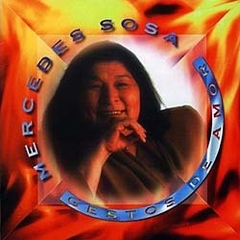Mercedes Sosa 1994 - Gestos De Amor - Na compra de 15 álbuns musicais, 20 filmes ou desenhos, o Pen-Drive será grátis...Aproveite!