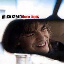 Mike Stern 2003 - These Times - Na compra de 15 álbuns musicais, 20 filmes ou desenhos, o Pen-Drive será grátis...Aproveite!