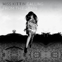 Miss Kittin 2013 - Calling From The Stars - Na compra de 15 álbuns musicais, 20 filmes ou desenhos, o Pen-Drive será grátis...Aproveite!