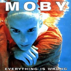 Moby 1995 - Everything Is Wrong - Na compra de 15 álbuns musicais, 20 filmes ou desenhos, o Pen-Drive será grátis...Aproveite!