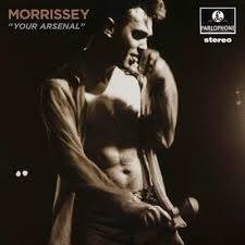 Morrissey 1992 - Your Arsenal (Definitive Master) - Na compra de 15 álbuns musicais, 20 filmes ou desenhos, o Pen-Drive será grátis...Aproveite!