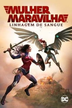 DC - Mulher Maravilha - Linhagem de Sangue (2019) - Na Escolha de 10 filmes ou desenhos, o Pen-Drive será grátis...Aproveite!