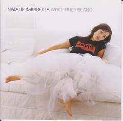 Natalie Imbruglia 2001 - White Lilies Island - Na compra de 15 álbuns musicais, 20 filmes ou desenhos, o Pen-Drive será grátis...Aproveite!