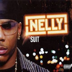 Nelly 2004 - Suit - Na compra de 15 álbuns musicais, 20 filmes ou desenhos, o Pen-Drive será grátis...Aproveite!