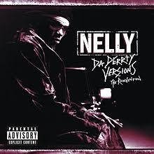 Nelly 2003 - Da Derrty Versions- The Reinvention - Na compra de 15 álbuns musicais, 20 filmes ou desenhos, o Pen-Drive será grátis...Aproveite!