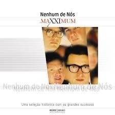 Nenhum De Nós 1999 - Maxximum - Na compra de 15 álbuns musicais, 20 filmes ou desenhos, o Pen-Drive será grátis...Aproveite!