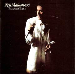 Ney Matogrosso 1987 - Pescador de Pérolas - Na compra de 15 álbuns musicais, 20 filmes ou desenhos, o Pen-Drive será grátis...Aproveite!