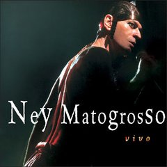 Ney Matogrosso 2000 - Vivo - Na compra de 15 álbuns musicais, 20 filmes ou desenhos, o Pen-Drive será grátis...Aproveite!