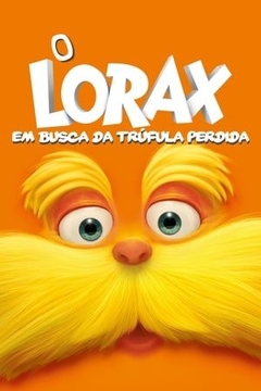 O Lorax - Em Busca da Trúfula Perdida (2012) - Na Escolha de 10 filmes ou desenhos, o Pen-Drive será grátis...Aproveite!