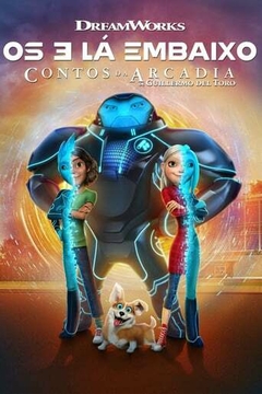 Os 3 Lá Embaixo - Contos de Arcadia DreamWorks - 1ª e 2ª Temporada - PEN-DRIVE INCLUSO