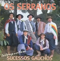 Os Serranos 1999 - Interpretam Sucessos Gaúchos - Na compra de 10 álbuns musicais, 10 filmes ou desenhos, o Pen-Drive será grátis...Aproveite!