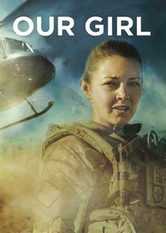 Our Girl - Completa (Todas 4 Temporadas) (Legendado) - PEN-DRIVE INCLUSO