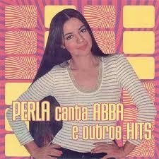 Perla 1998 - Perla Canta Abba E Outros Sucessos Dance - Na compra de 15 álbuns musicais, 20 filmes ou desenhos, o Pen-Drive será grátis...Aproveite!