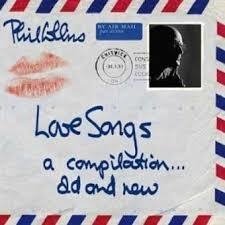 Phil Collins 2004 - Love Songs (A Compilation Old and New) - Na compra de 15 álbuns musicais, 20 filmes ou desenhos, o Pen-Drive será grátis...Aproveite!