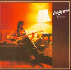 Eric Clapton 1978 - Backless - Na compra de 15 álbuns musicais, 20 filmes ou desenhos, o Pen-Drive será grátis...Aproveite!