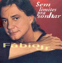 Fabio Jr. 1999 - Sem Limites Pra Sonhar - Na compra de 15 álbuns musicais, 20 filmes ou desenhos, o Pen-Drive será grátis...Aproveite! - comprar online