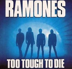 Ramones 1984 - Too Tough To Die - Na compra de 15 álbuns musicais, 20 filmes ou desenhos, o Pen-Drive será grátis...Aproveite!