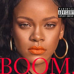 Rihanna 2018 - BOOM - Na compra de 15 álbuns musicais, 20 filmes ou desenhos, o Pen-Drive será grátis...Aproveite!