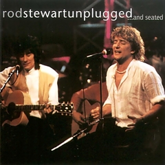 Rod Stewart 1993 - Unplugged ... and seated (Live) - Na compra de 15 álbuns musicais, 20 filmes ou desenhos, o Pen-Drive será grátis...Aproveite!