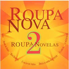 Roupa Nova 2017 - Novelas 2 - Na compra de 15 álbuns musicais, 20 filmes ou desenhos, o Pen-Drive será grátis...Aproveite!