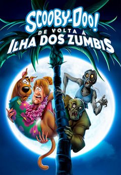 Scooby-Doo! 2019 - De Volta à Ilha dos Zumbis - Na Escolha de 10 filmes ou desenhos, o Pen-Drive será grátis...Aproveite!