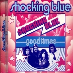 Shocking Blue 1974 - Good Times - Na compra de 15 álbuns musicais, 20 filmes ou desenhos, o Pen-Drive será grátis...Aproveite!