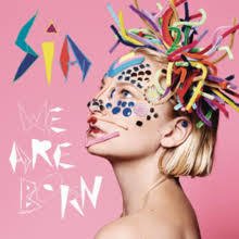 Sia 2010 - We Are Born - Na compra de 15 álbuns musicais, 20 filmes ou desenhos, o Pen-Drive será grátis...Aproveite!