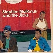 Stephen Malkmus and The Jicks 2000 - Mirror Trafic - Na compra de 15 álbuns musicais, 20 filmes ou desenhos, o Pen-Drive será grátis...Aproveite!