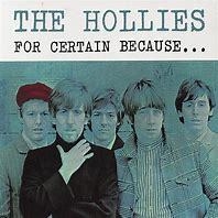 The Hollies 1966 - For Certain Because - Na compra de 15 álbuns musicais, 20 filmes ou desenhos, o Pen-Drive será grátis...Aproveite!