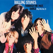 The Rolling Stones 1969 - Through The Past Darkly (Big Hits Vol.2) - Na compra de 15 álbuns musicais, 20 filmes ou desenhos, o Pen-Drive será grátis...Aproveite!