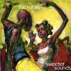 The Rurals 2001 - Sweeter Sounds - Na compra de 15 álbuns musicais, 20 filmes ou desenhos, o Pen-Drive será grátis...Aproveite!