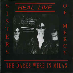 The Sisters Of Mercy 1990 - The Darks Were In Milan -Na compra de 15 álbuns musicais ou 20 filmes e desenhos, o Pen-Drive será grátis...Aproveite!