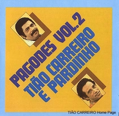 Tião Carreiro & Pardinho 1979 - Pagodes Vol. 2 - Na compra de 10 álbuns musicais, 10 filmes ou desenhos, o Pen-Drive será grátis...Aproveite!