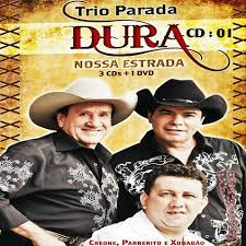 Trio Parada Dura 2014 - Nossa Estrada - Na compra de 15 álbuns musicais, 20 filmes ou desenhos, o Pen-Drive será grátis...Aproveite! - comprar online