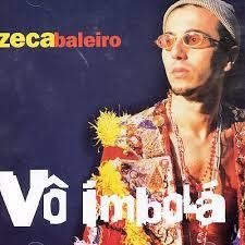 Zeca Baleiro 1999 - Vo Imbola - Na compra de 15 álbuns musicais, 20 filmes ou desenhos, o Pen-Drive será grátis...Aproveite!