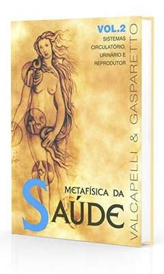 Metafísica da saúde - Vol 02 - comprar online