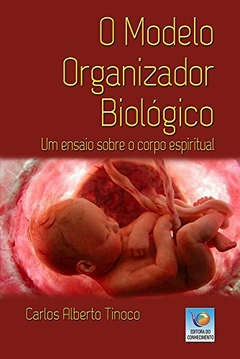 O modelo organizador biológico