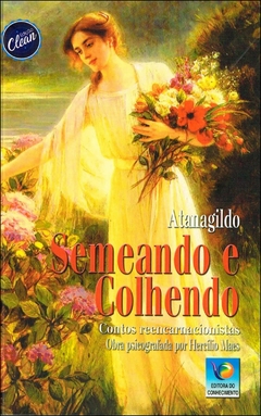 Semeando e colhendo