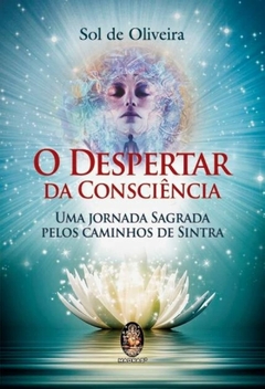 Despertar da consciência - uma jornada sagrada pelos caminhos de Sintra