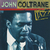 912 - John Coltrane – Ken Burns Jazz - 2000