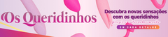 Banner da categoria Os queridinhos ❤️