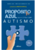 Proposito Azul: Uma História Sobre Autismo