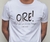 Camiseta "Ore!"