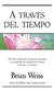 A Traves Del Tiempo - Brian Weiss