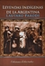 Leyendas Indigenas De La Argentina - Lautaro Parodi - Ediciones Libertador