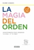 La Magia Del Orden - Marie Kondo