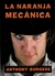 La Naranja Mecanica - Anthony Burgess - Editorial America