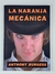 La Naranja Mecanica - Anthony Burgess - Editorial America - comprar online